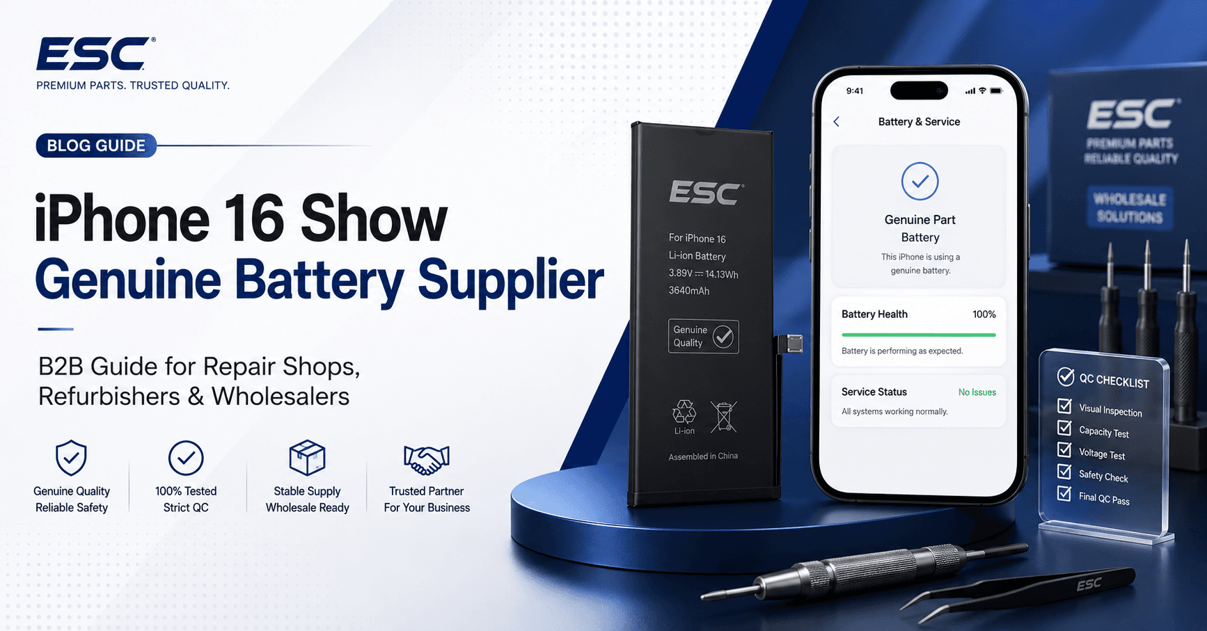 iPhone 16 Show Genuine Battery Supplier: What Repair Shops and Refurbishers Should Check Before Bulk Orders