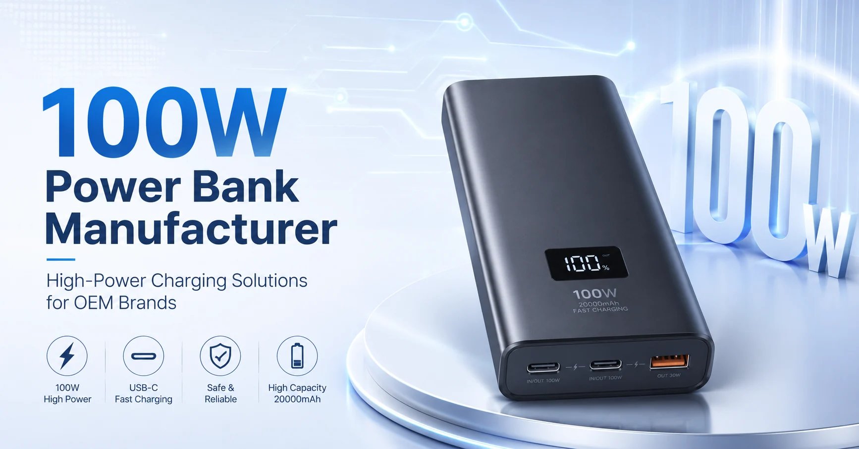 100W Power Bank Manufacturer: How to Choose a Reliable Supplier for High-Power Charging Products